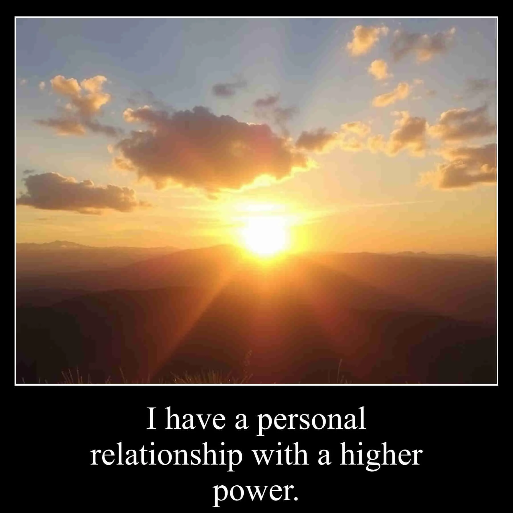 0202 I have a personal relationship with a higher power.